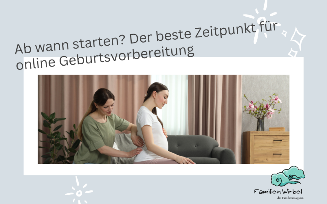 Wann online Geburtsvorbereitungskurs anfangen? Der beste Zeitpunkt – ohne Druck, aber mit Plan
