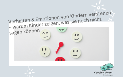 Verhalten & Emotionen von Kindern verstehen – warum Kinder zeigen, was sie noch nicht sagen können