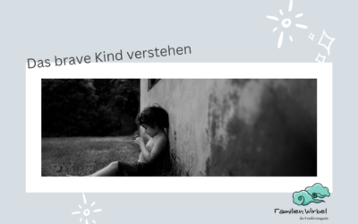 Das brave Kind verstehen